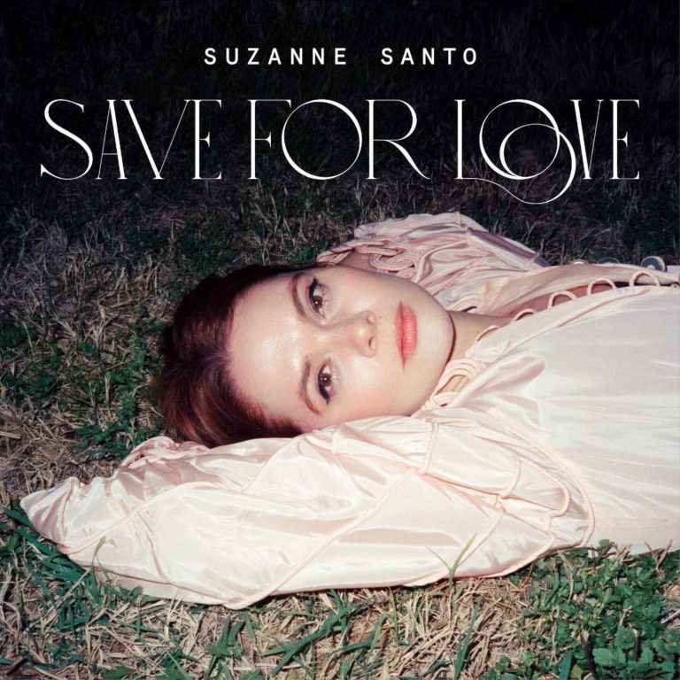 Suzanne Santo Releases “Save For Love”
