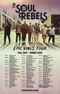 The Soul Rebels Announce 'Epic Vibes Tour' Fall '21 – Spring '22