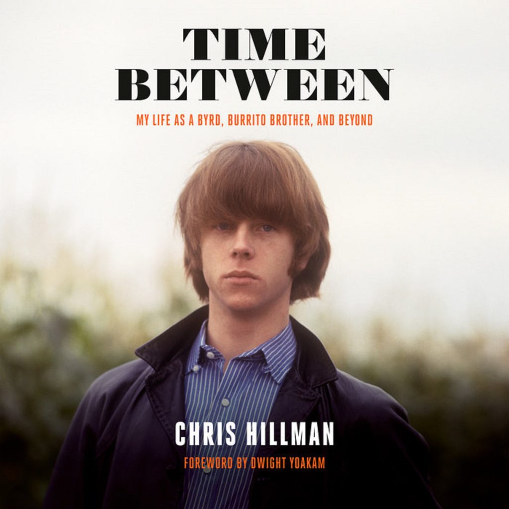 Chris Hillman's 'Time Between' audiobook features 20 song excerpts