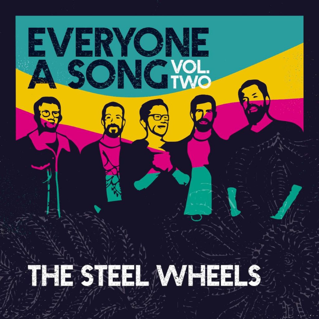 The Steel Wheels Announce "Everyone A Song, Vol. 2"
