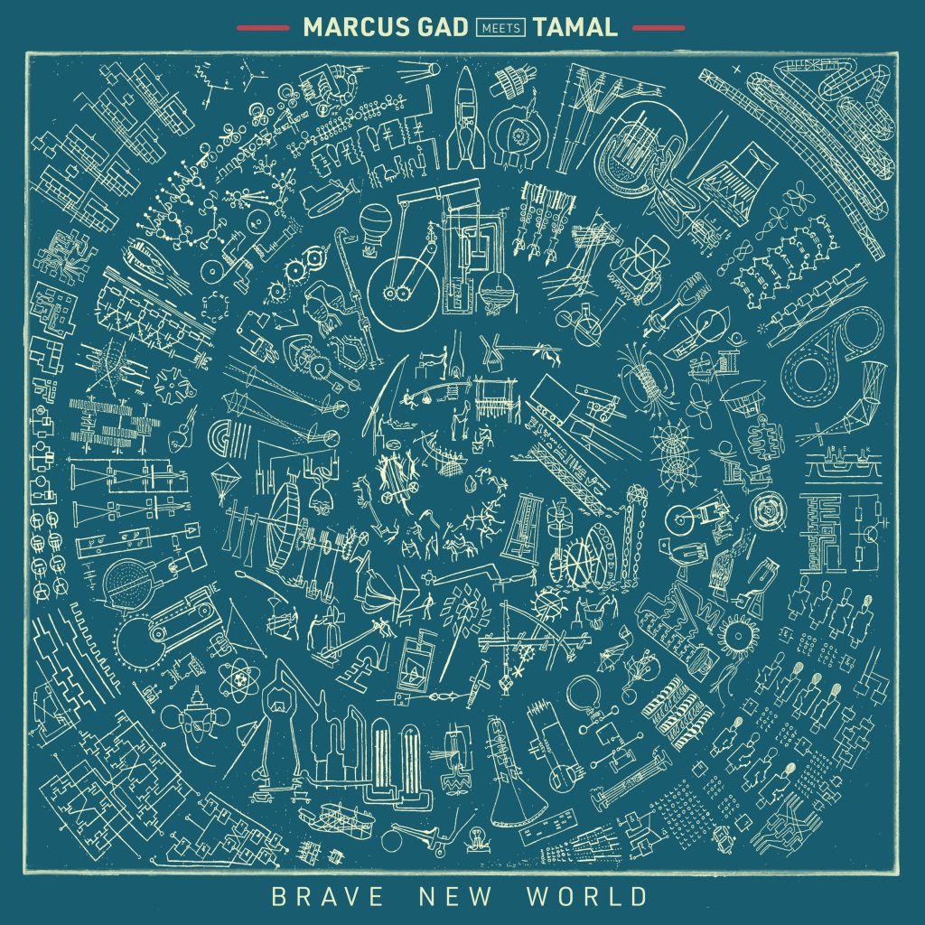 MARCUS GAD MEETS TAMAL ON NEW ALBUM BRAVE NEW WORLD