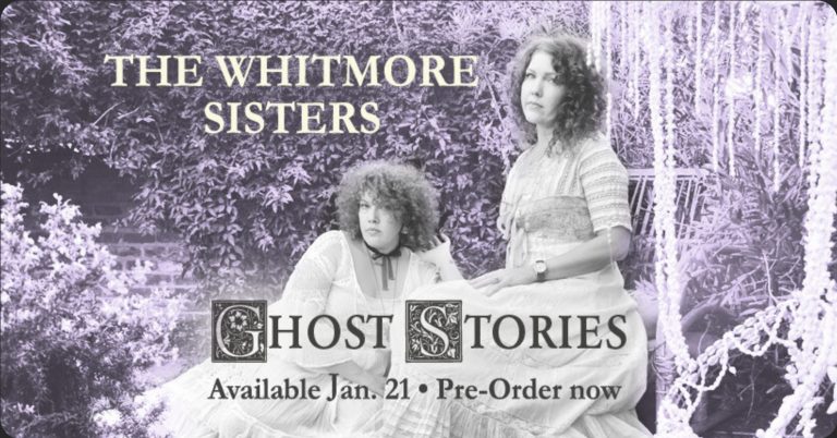 The Whitmore Sisters' new single "The Ballad of Sissy and Porter" out today