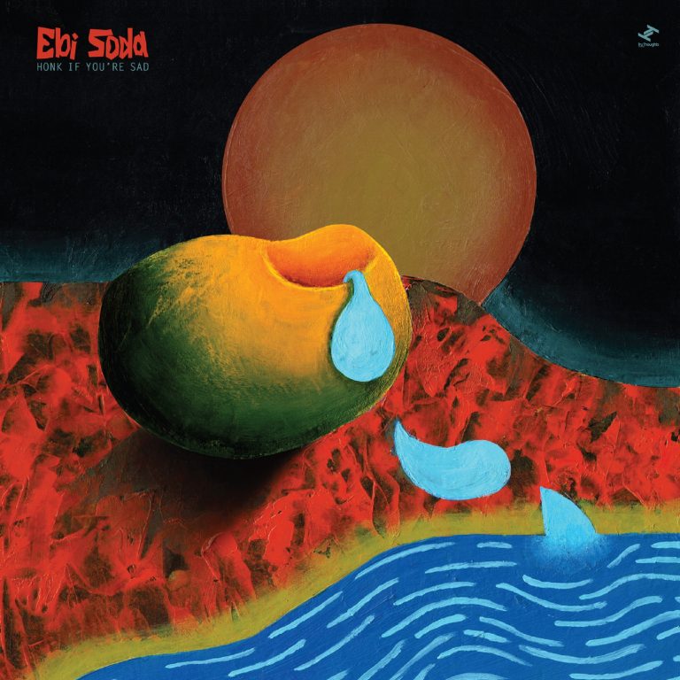 Ebi Soda announce ‘Honk If You’re Sad’