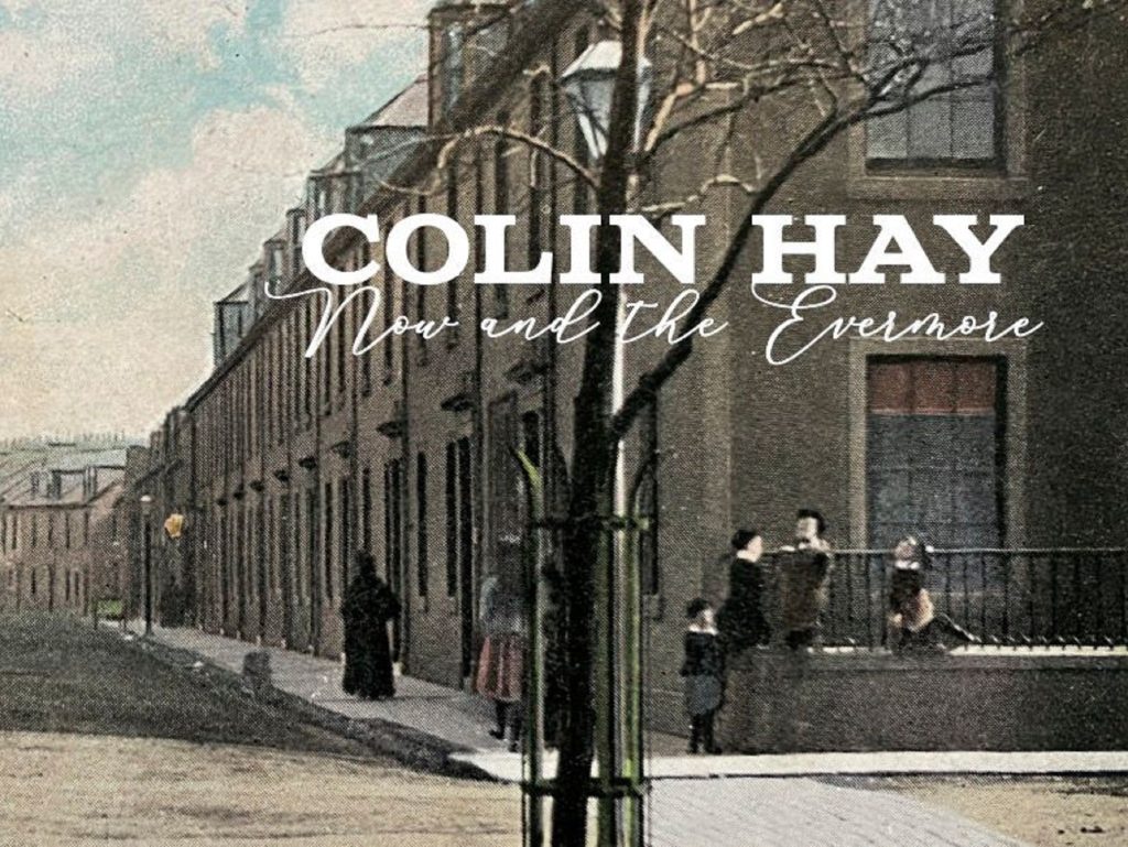 Colin Hay Shares New Single “Love Is Everywhere” From Forthcoming Album 'Now And The Evermore'