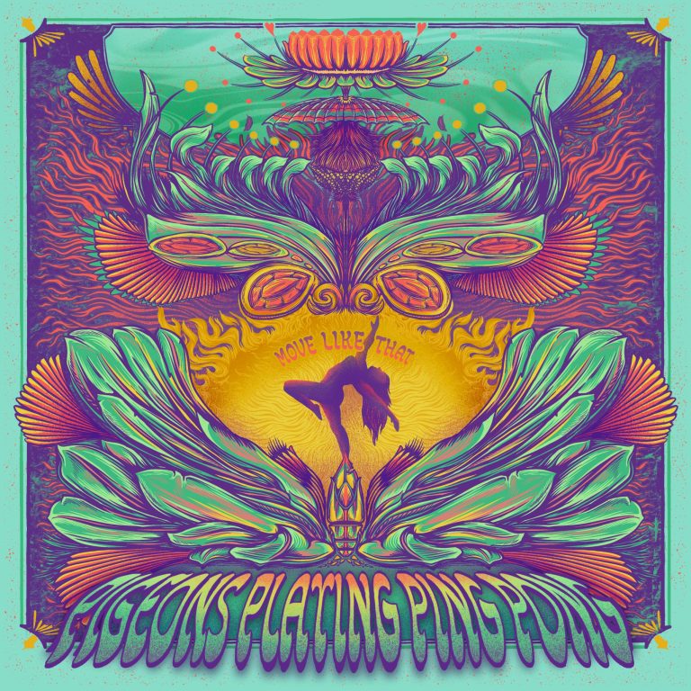 PIGEONS PLAYING PING PONG PREMIERE “MOVE LIKE THAT” SINGLE FEATURING JASON HANN OF STRING CHEESE INCIDENT