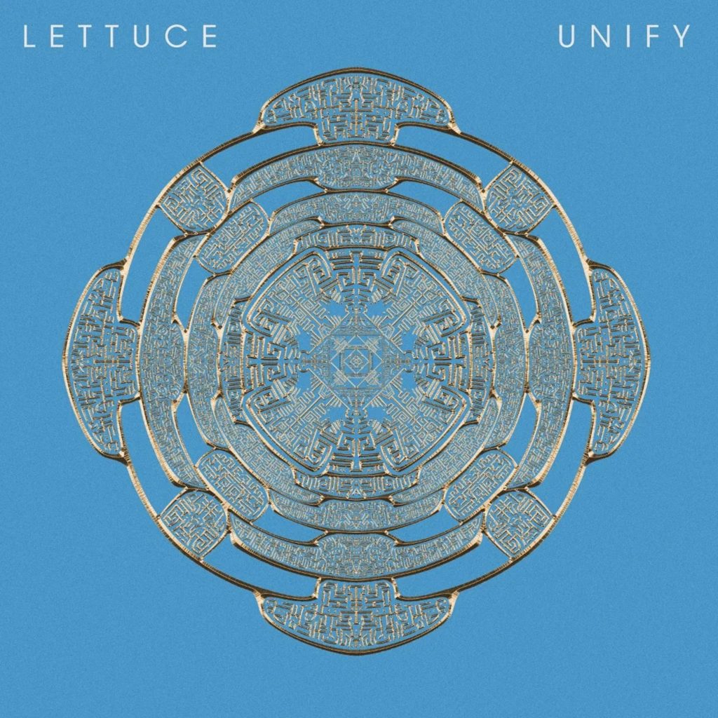 Lettuce Announces New Album Unify And Releases Leadoff Track “Gravy Train”