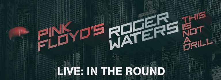 ROGER WATERS THIS IS NOT A DRILL 2022 NORTH AMERICAN TOUR ANNOUNCES MORE SHOWS ACROSS THE U.S.