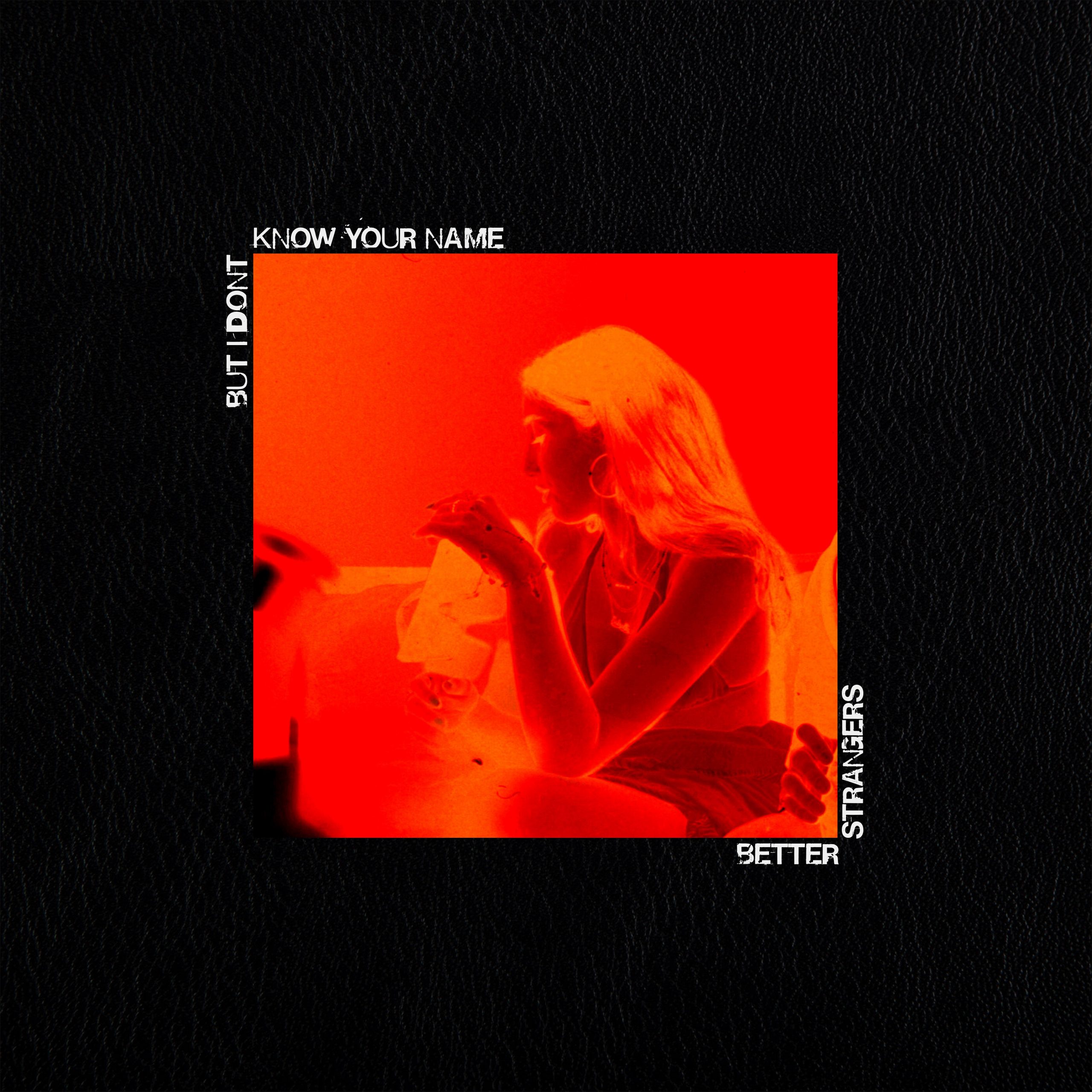 Better Strangers release debut single