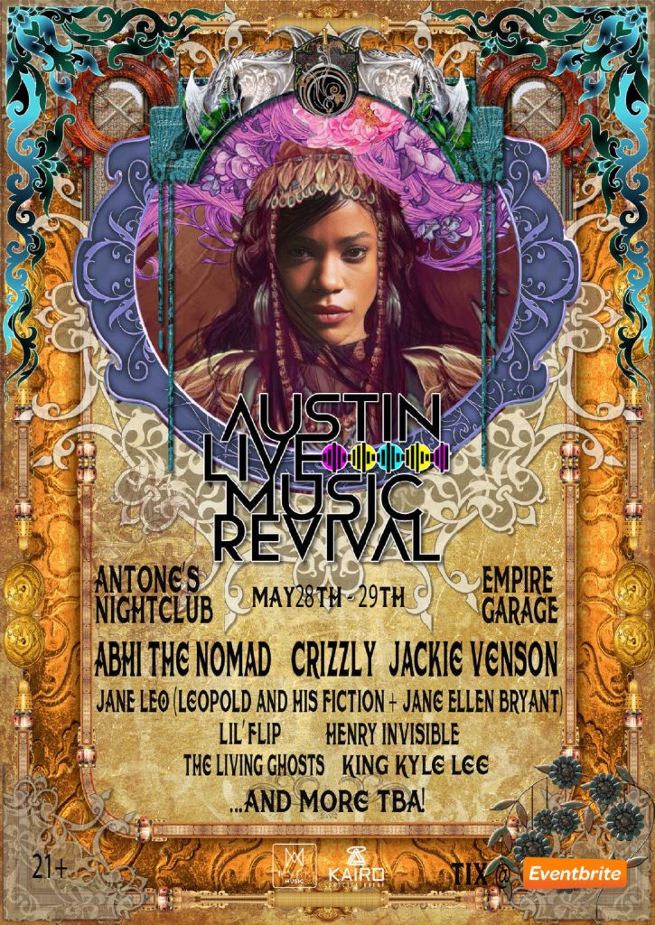 ABHI THE NOMAD, JACKIE VENSON, CRIZZLY AND LIL’ FLIP TO HEADLINE AUSTIN LIVE MUSIC REVIVAL