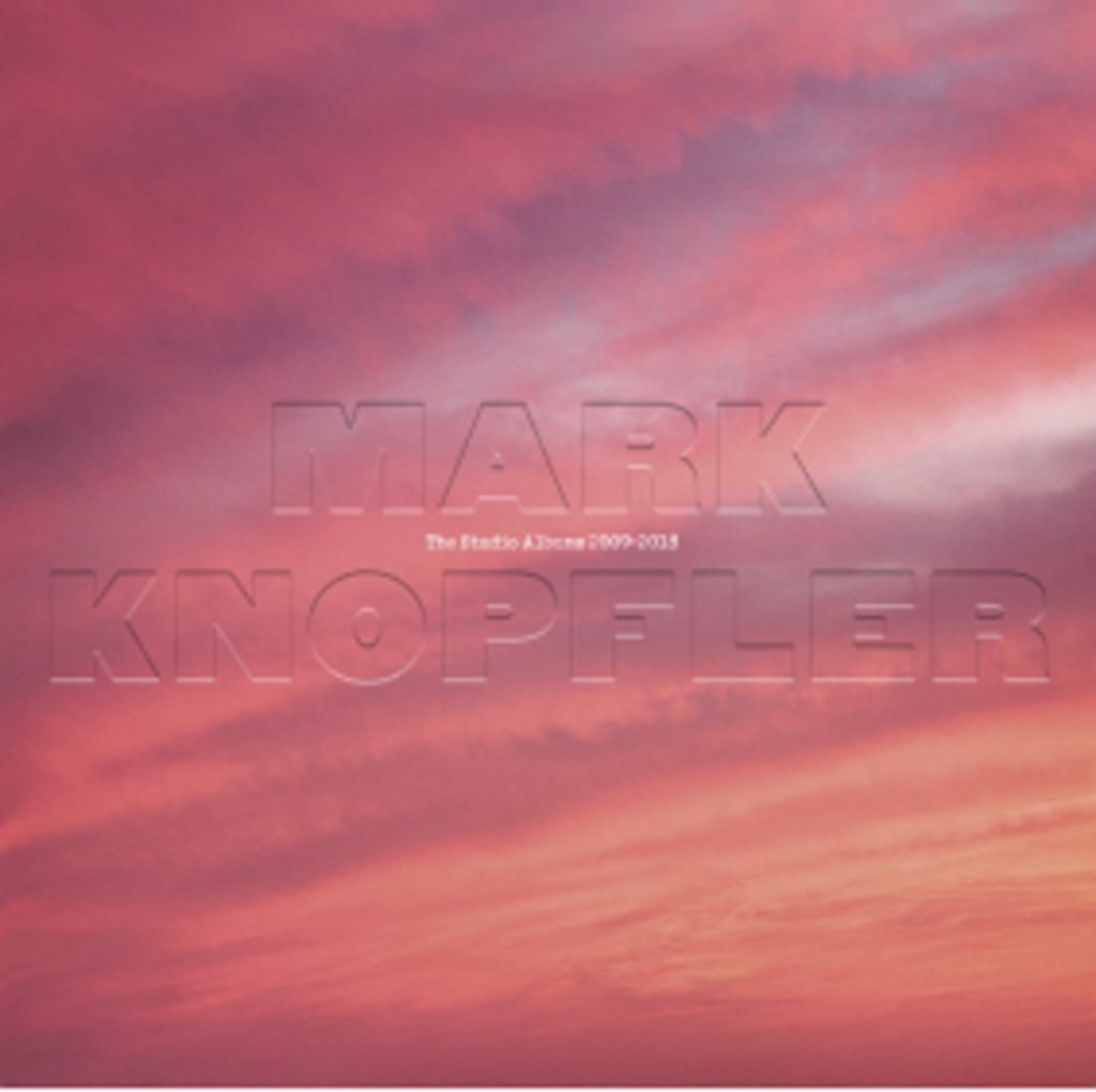MARK KNOPFLER – THE STUDIO ALBUMS 2009-2018 – 9 LP VINYL/6 CD BOX SET & DIGITAL HD/SD TO BE RELEASED ON OCTOBER 7, 2022