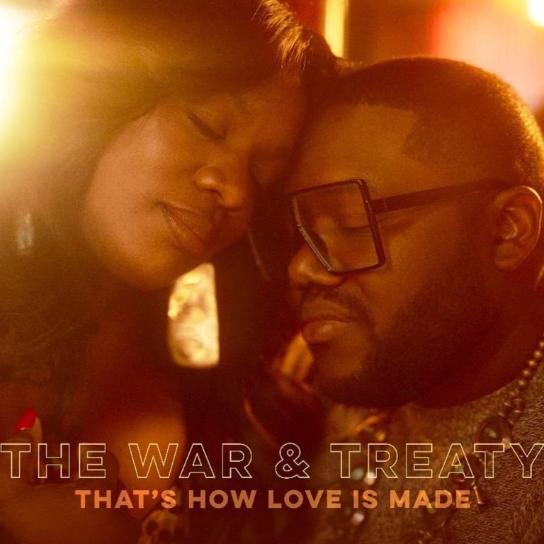 THE WAR AND TREATY UNLEASH RAW POWER ON MAJOR LABEL DEBUT "THAT’S HOW LOVE IS MADE"