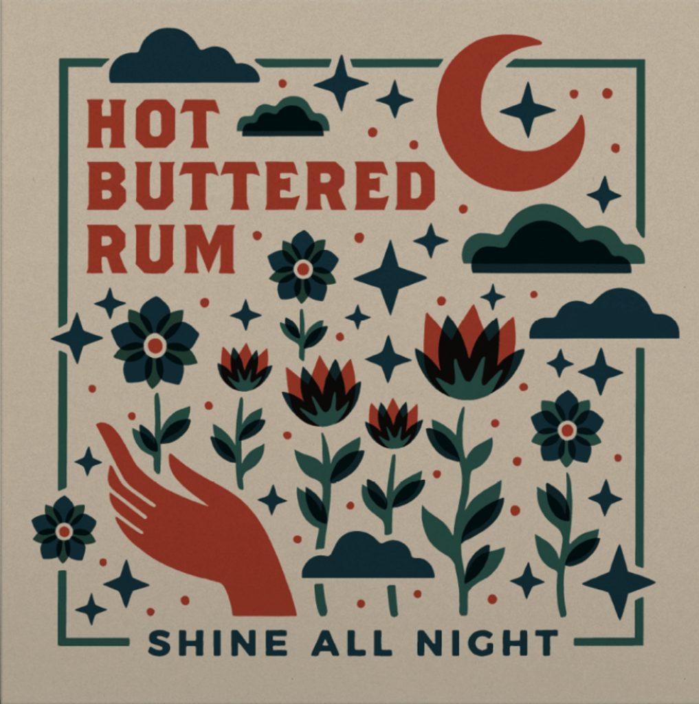Hot Buttered Rum shares new album 'Shine All Night'