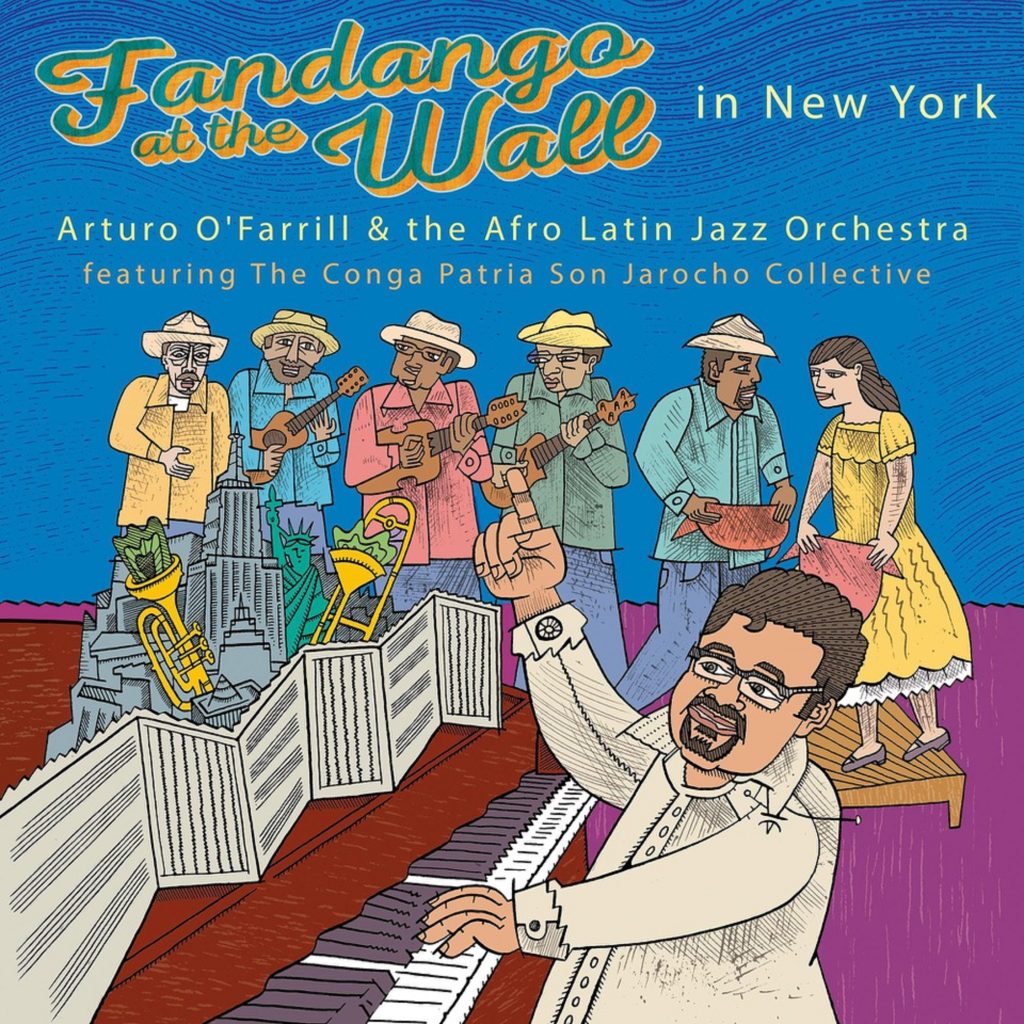 Arturo O'Farrill and the Afro Latin Jazz Orchestra Release New Album Featuring The Conga Patria Son Jarocho Collective