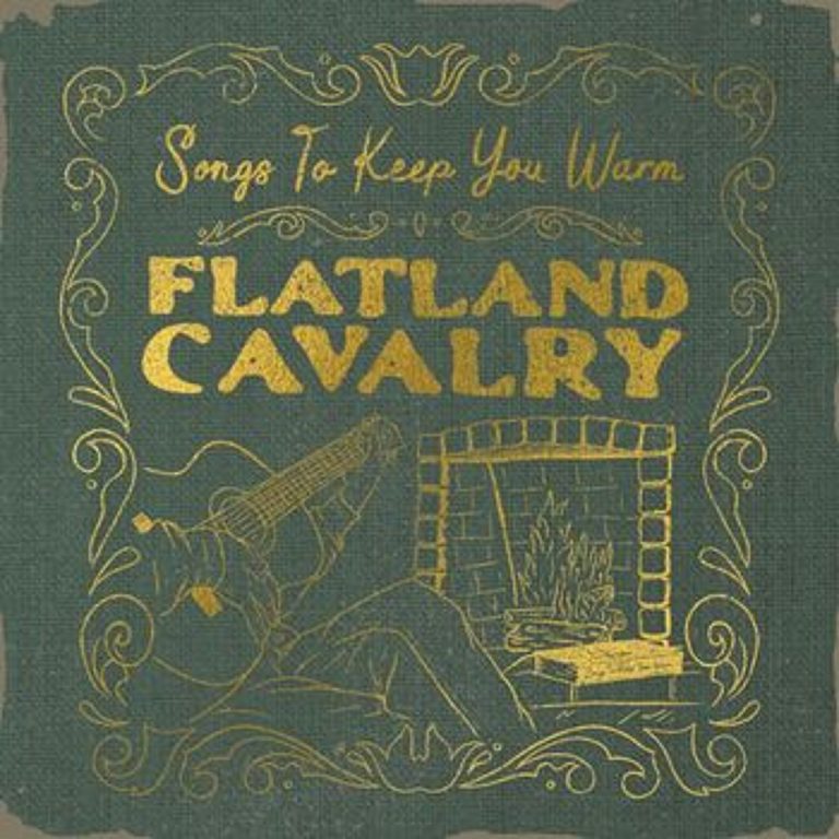 Flatland Cavalry’s new EP "Songs to Keep You Warm" out this Friday, October 28