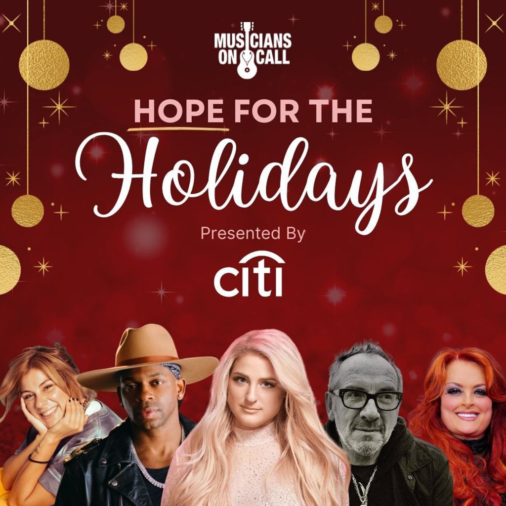 MUSICIANS ON CALL BRINGS HOLIDAY CHEER AND MUSIC TO HOSPITALS WITH MEGHAN TRAINOR,  ROSANNE CASH WITH ELVIS COSTELLO,  JIMMIE ALLEN AND MORE