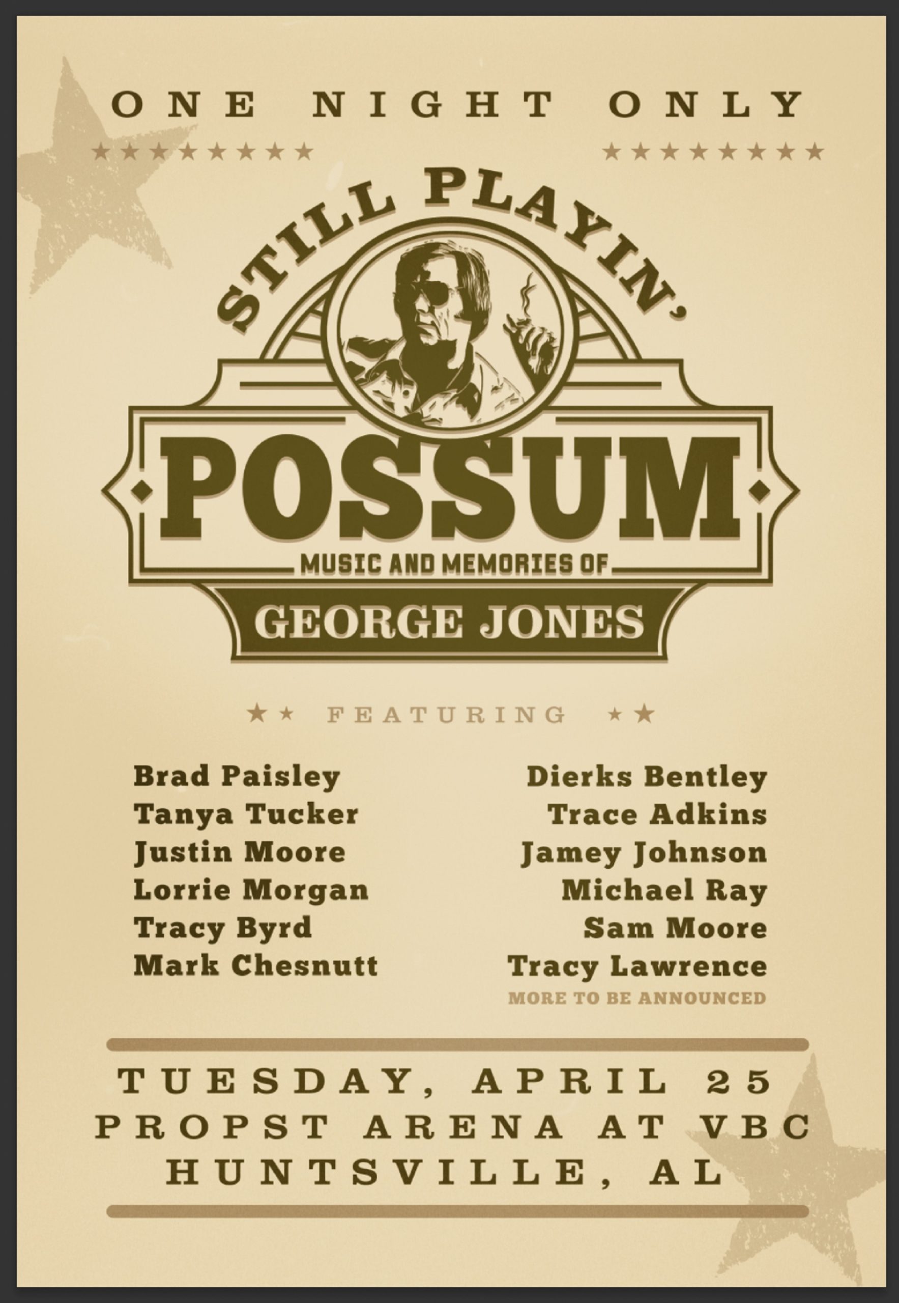 BRAD PAISLEY, DIERKS BENTLEY, JAMEY JOHNSON, SAM MOORE, TANYA TUCKER, TRACE ADKINS, & MORE TO HONOR GEORGE JONES AT "STILL PLAYIN' POSSUM" CONCERT