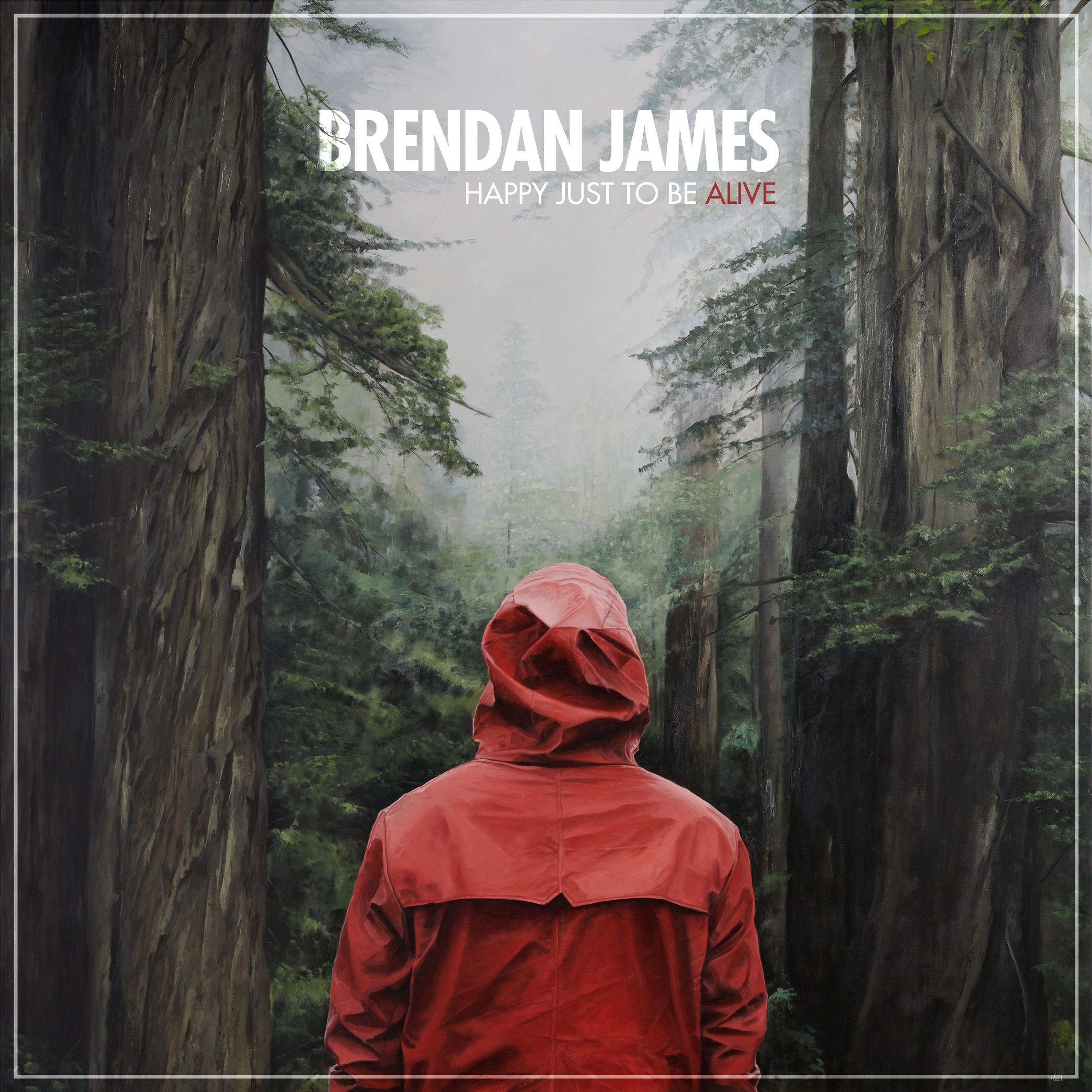 Songwriter Brendan James Releases His First New Offering Following the Pandemic, The Cathartic and Dynamic, “Happy Just To Be Alive”