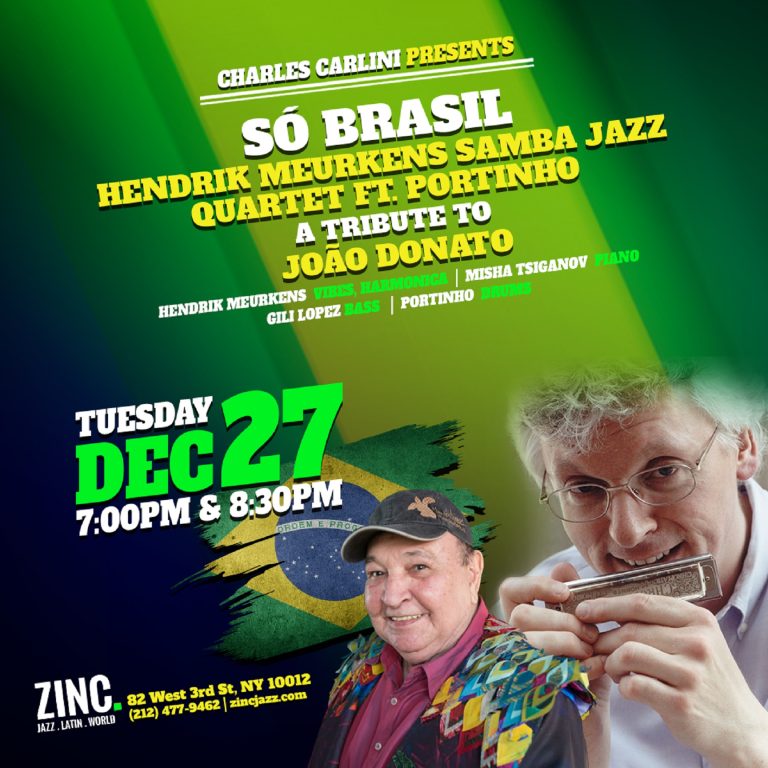 Catch Acclaimed Harmonica Player and Vibraphonist Hendrik Meurkens celebrate the music of the great João Donato at Zinc