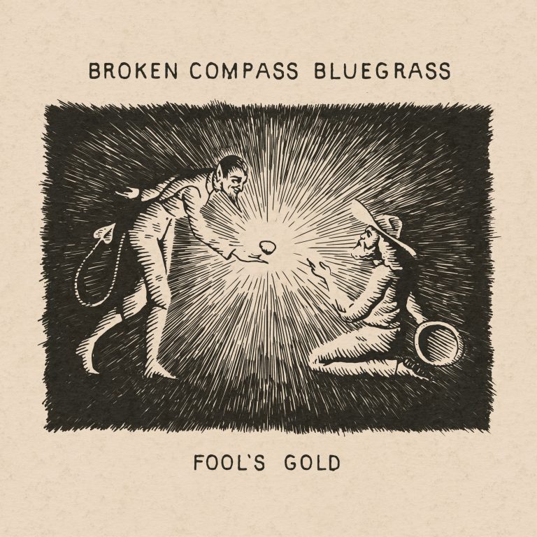 Broken Compass Bluegrass to release "Fool's Gold" March 31st