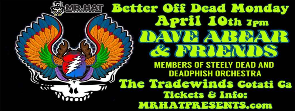 DAVE A'BEAR & FRIENDS BETTER OFF DEAD MONDAY