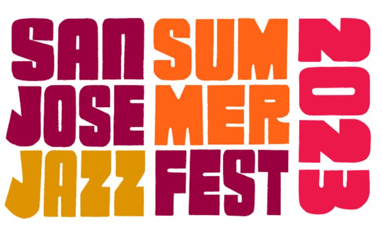 33rd SAN JOSE JAZZ SUMMER FEST Friday, August 11 – Sunday, August 13, 2023