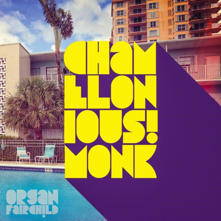 Organ Fairchild release new single, “Chamelonious Monk”