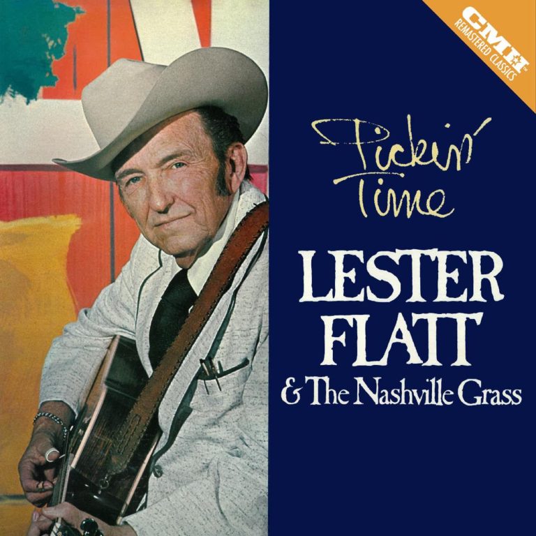 CMH Records Honors Legacy Release Lester Flatt & The Nashville Grass' 'Pickin' Time'