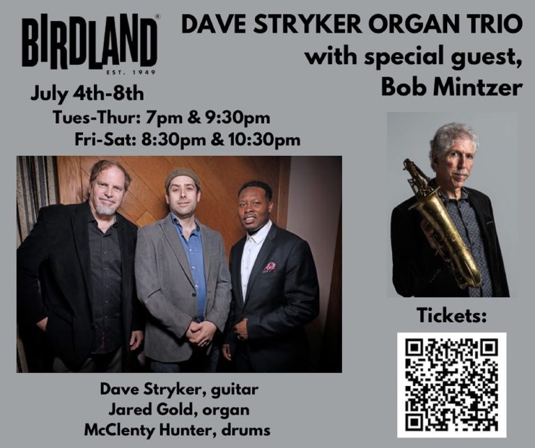 Groove into July with Dave Stryker Organ Trio and Bob Mintzer at Birdland