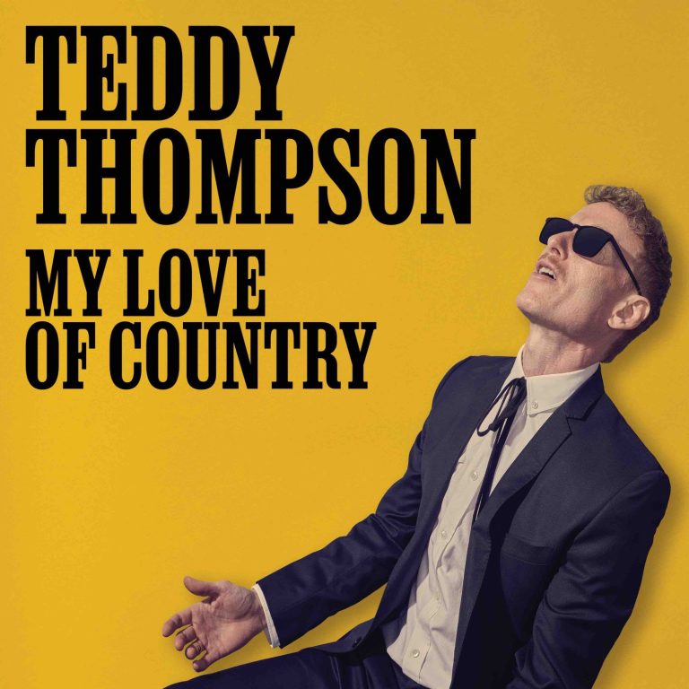 Teddy Thompson Announces New Album 'My Love Of Country' – First Single "A Picture Of Me Without You" Out Today