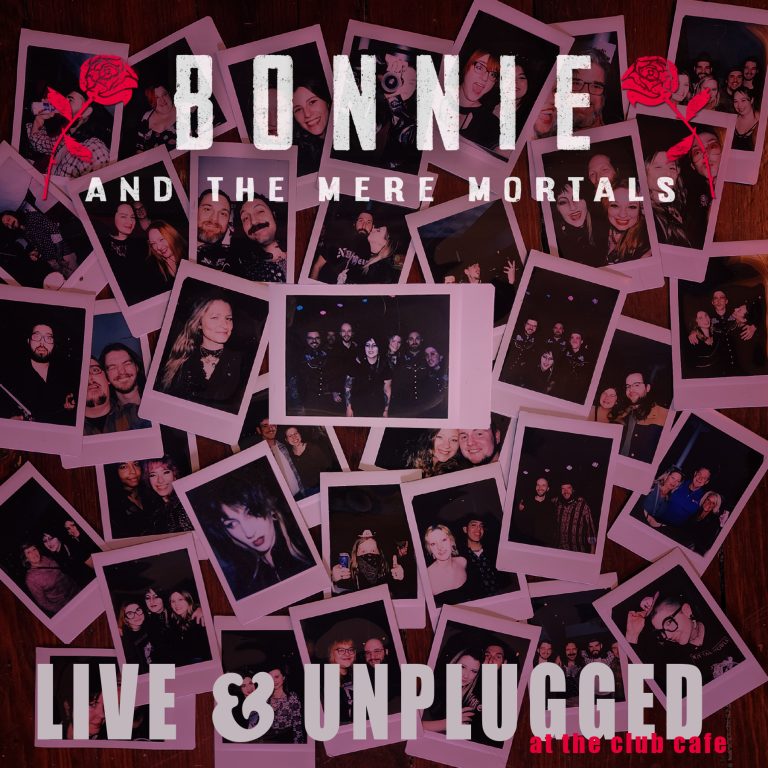 Bonnie & The Mere Mortals – Live & Unplugged LP (out Aug. 4)
