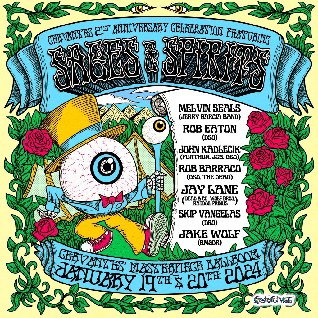 Grateful Web Presents Cervantes' 21st Anniversary Celebration: 2 Nights of Sages & Spirits