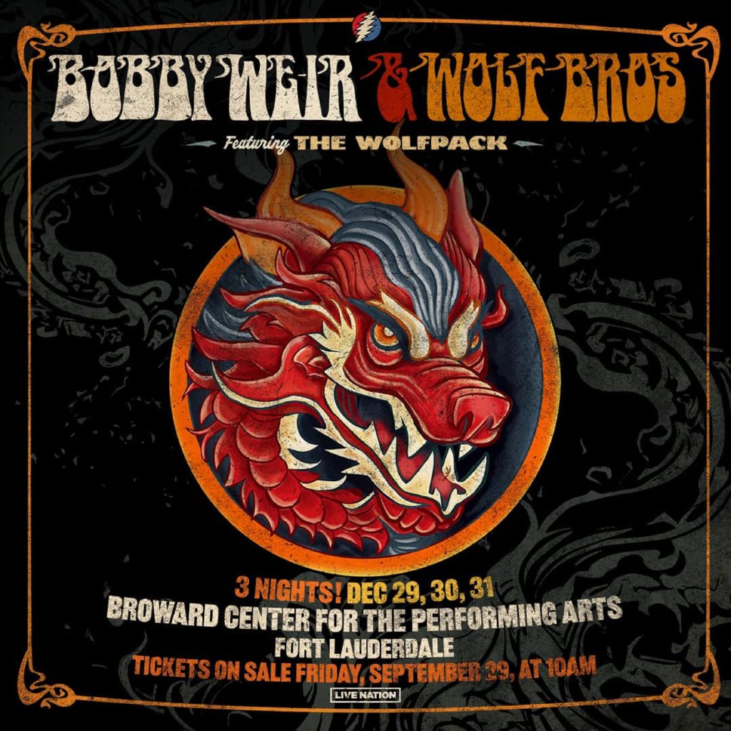 Celebrate the Dawn of 2024 with New Year’s Eve Shenanigans featuring Bob Weir & Wolf Bros and The Wolfpack in Fort Lauderdale, FL!