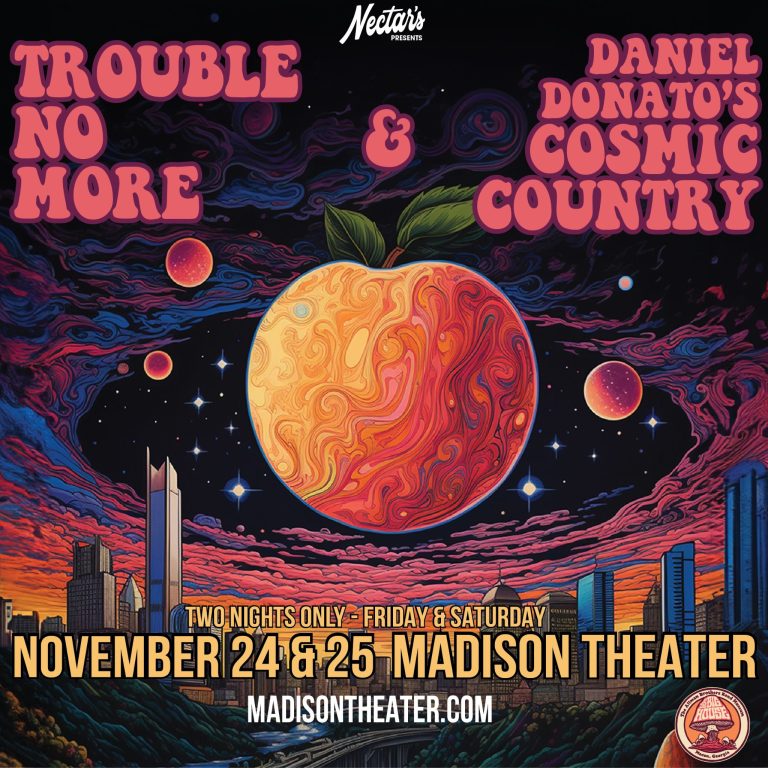 TROUBLE NO MORE AND DANIEL DONATO’S COSMIC COUNTRY TO JOIN FORCES FOR TWO CONCERTS AT THE HISTORIC MADISON THEATER