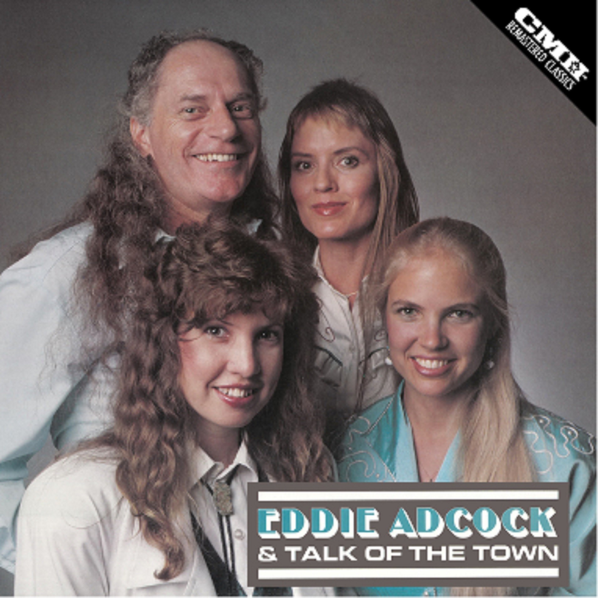 CMH Records Releases Classic Collection 'Eddie Adcock & Talk Of The Town' For The First Time Available In Digital & Streaming Formats