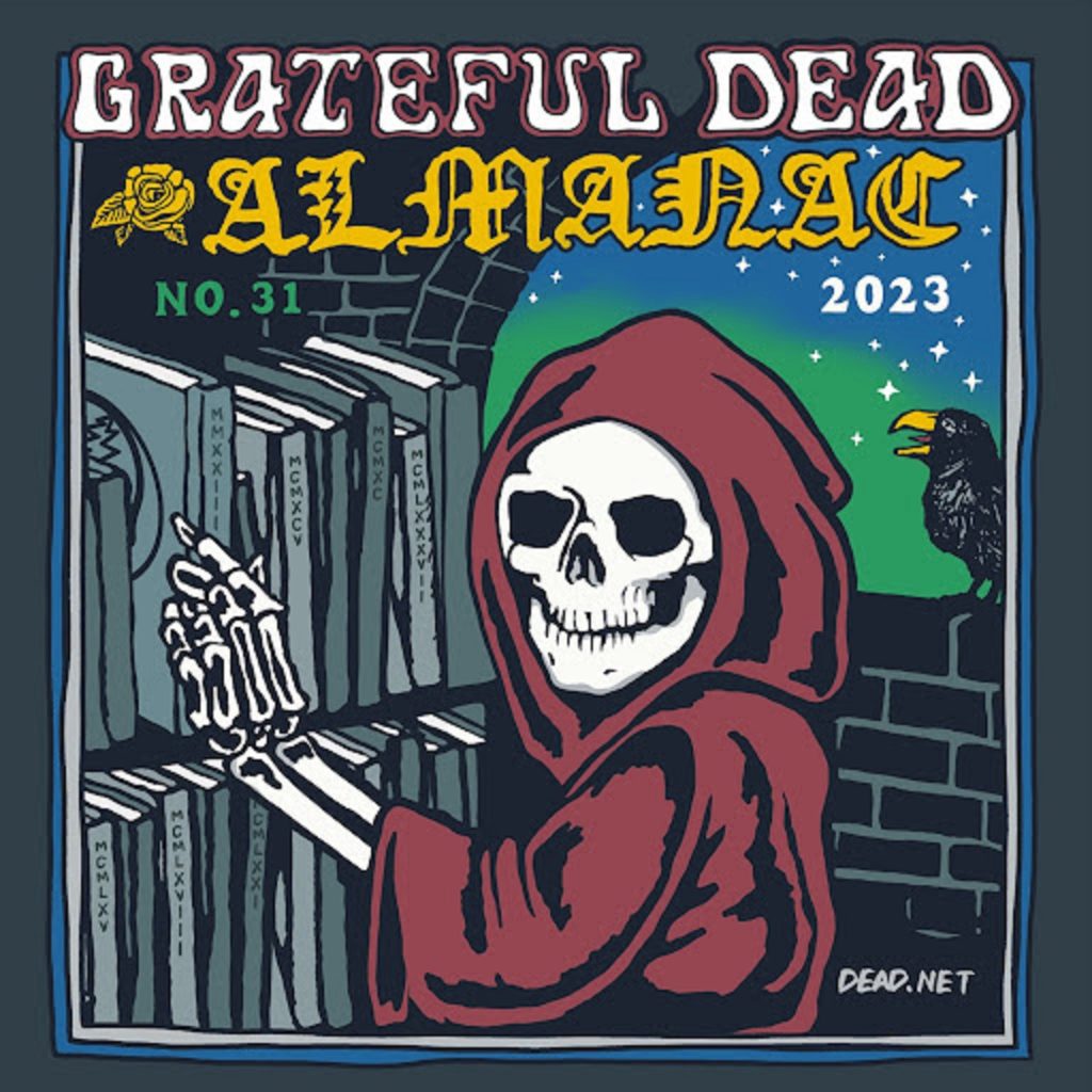 Read This Year's Grateful Dead Almanac, Definitive Deep Dive Into The Band's Ecosystem & Historic 2023
