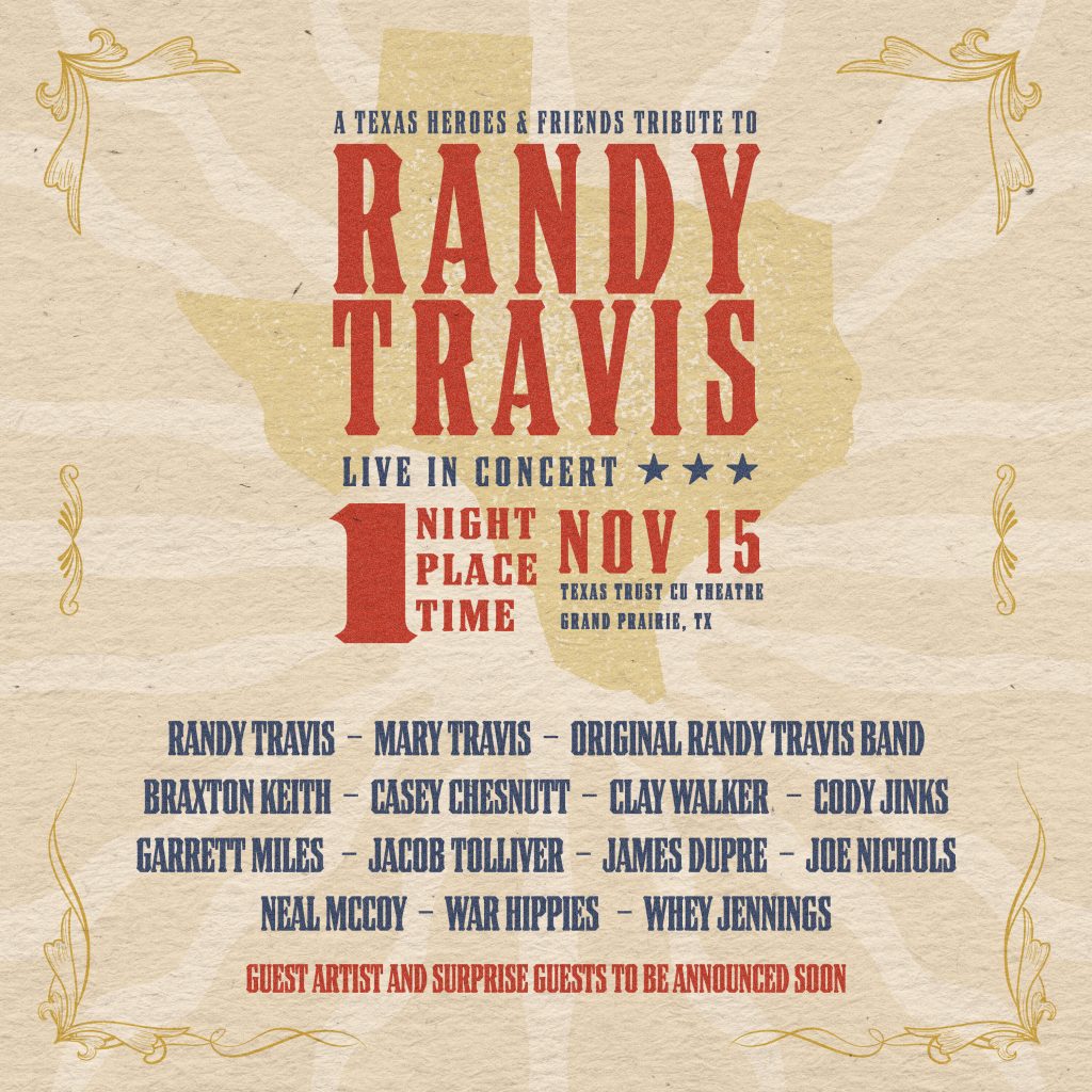 LINEUP ANNOUNCED: ‘A Texas Heroes & Friends Tribute to Randy Travis’