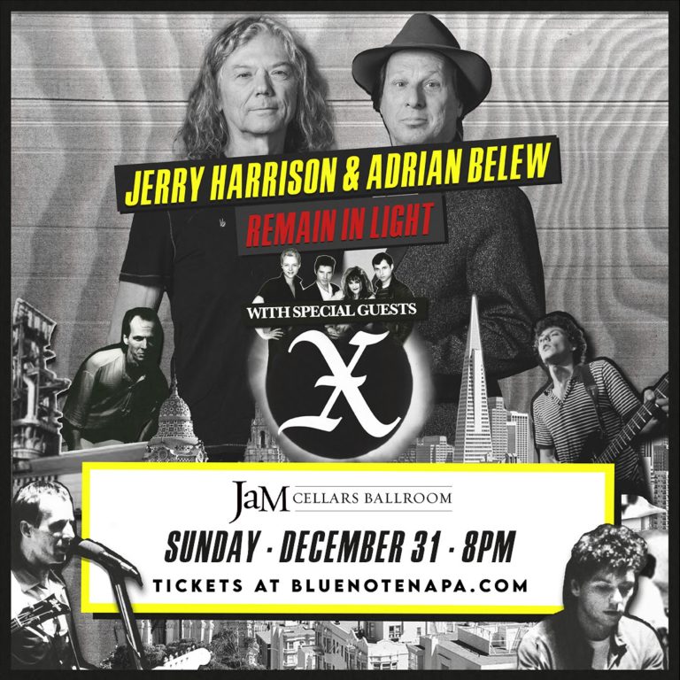 Coming up for NEW YEARS EVE in Napa – Jerry Harrison & Adrian Belew: REMAIN IN LIGHT!