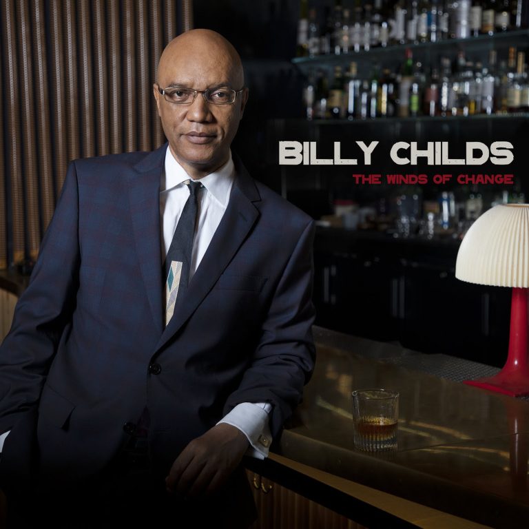 Grammy® Nominated Billy Childs' "The Winds of Change" – A Journey into the Heart of Jazz