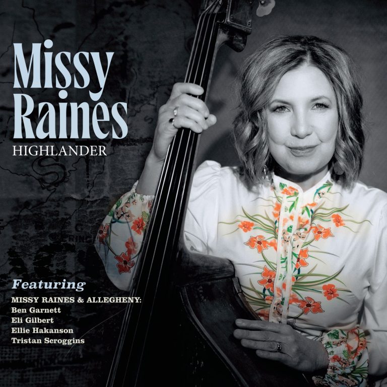 Missy Raines Celebrates Her Bluegrass Roots with New Album "Highlander"