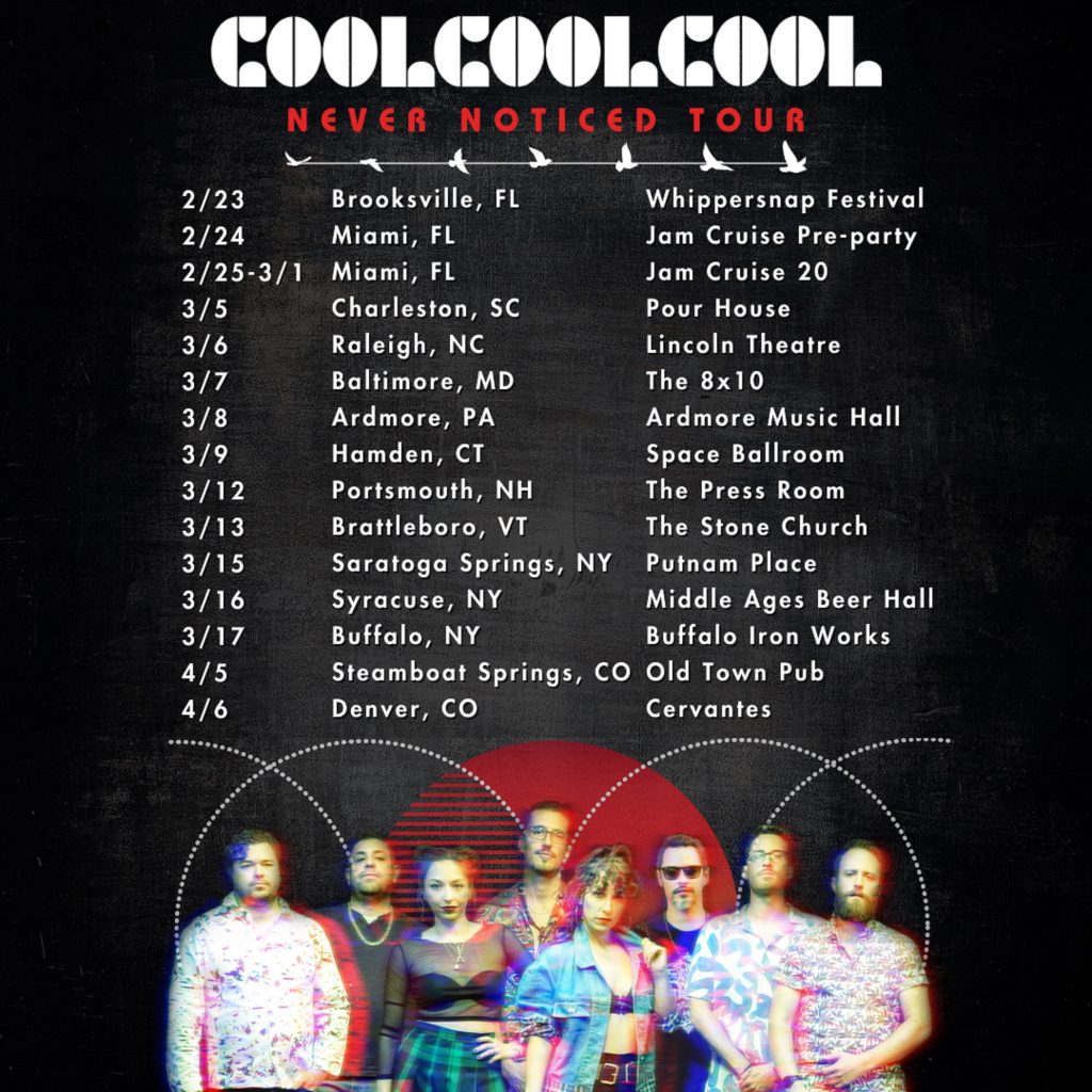 Cool Cool Cool Announce Never Noticed Tour