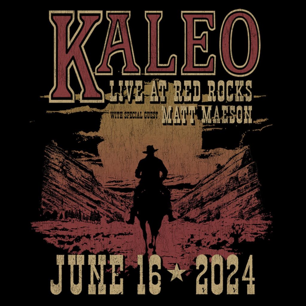 AEG Presents: KALEO with Special Guest MATT MAESON Live at Red Rocks Amphitheatre