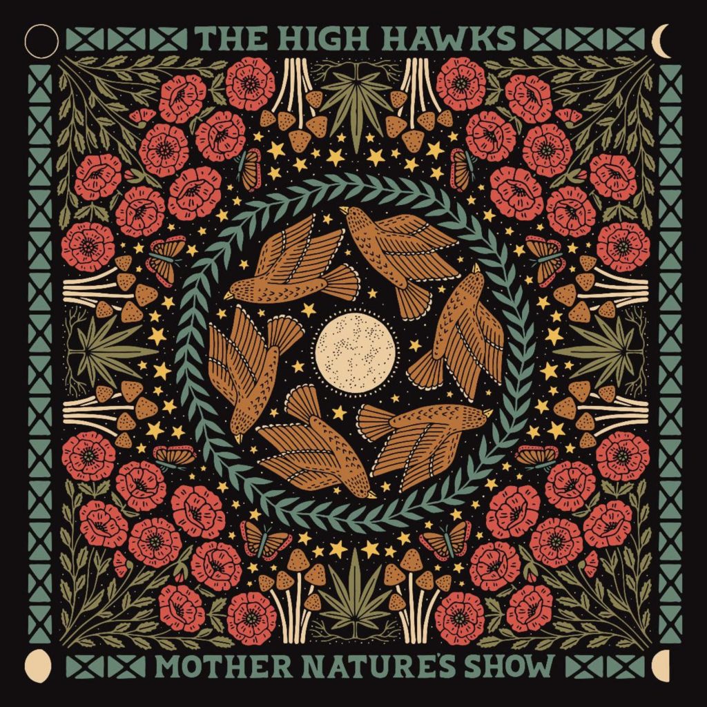 THE HIGH HAWKS return with "Mother Nature's Show"
