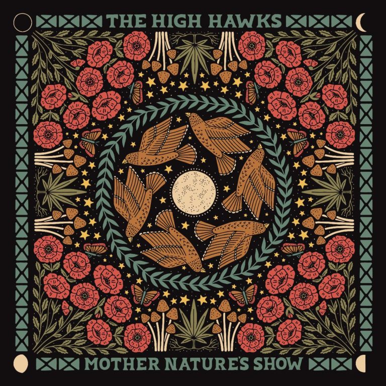 THE HIGH HAWKS return with "Mother Nature's Show"