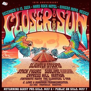 Slightly Stoopid Announces 'Closer To The Sun' 10th Anniversary Mexico Vacation