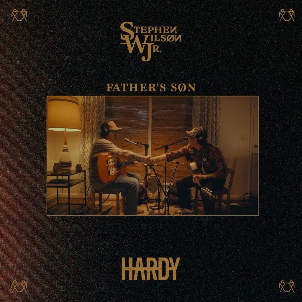 Stephen Wilson Jr. and HARDY Release Acoustic Duet of “Father’s Søn”