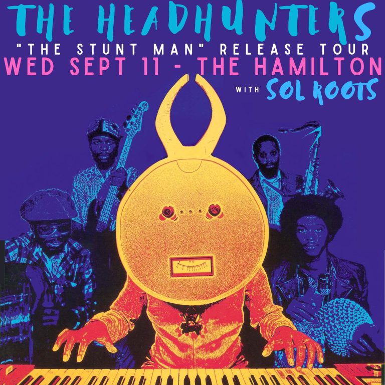 Legendary Jazz/Funk Group The Headhunters to Perform at The Hamilton Live with Fiery Funk/Blues Act Sol Roots Opening