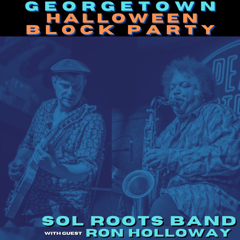 Sol Roots Band with Ron Holloway to Headline Georgetown Halloween Block Party 2024