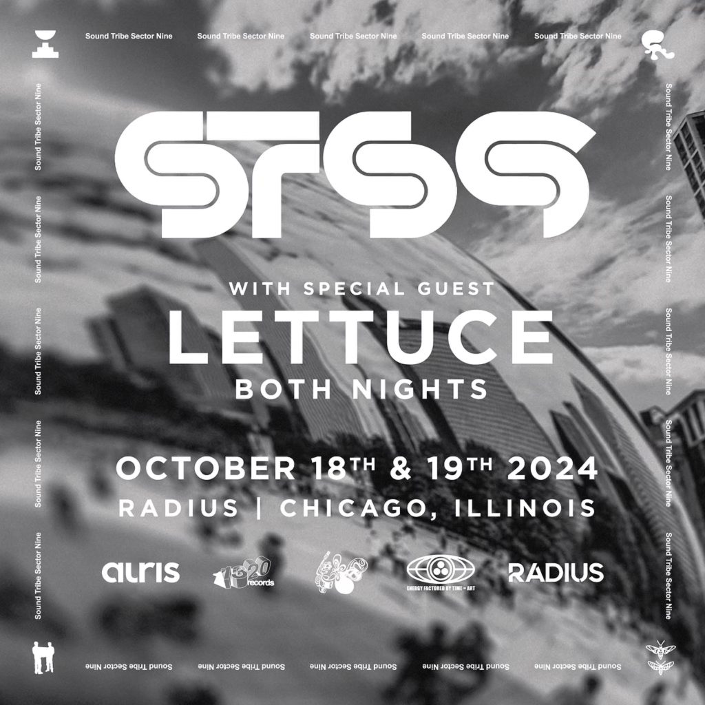 STS9 RETURNS TO CHICAGO WITH A TWO-NIGHT RUN AT RADIUS ALONGSIDE VERY SPECIAL GUEST LETTUCE