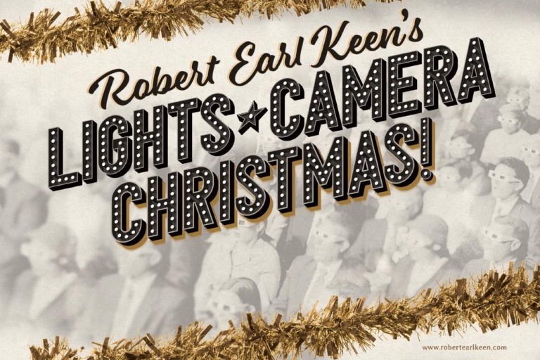 Robert Earl Keen Announces Support And Spartanburg Show For His Lights, Camera, Christmas! Tour, A Musical Journey Through Classic Holiday Films