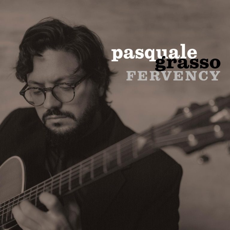 Pasquale Grasso Releases New Sony Music Masterworks Album, "Fervency"